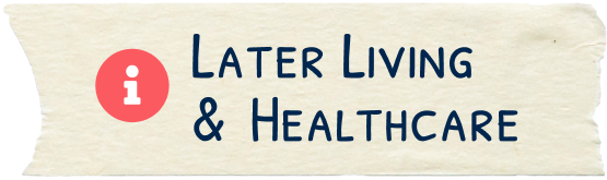 Later Living & Healthcare